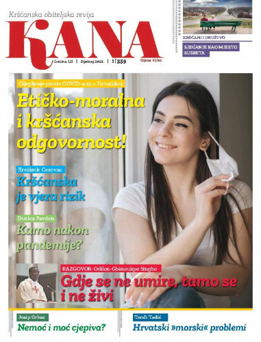 Kana : kršćanska obiteljska revija : 52,1=559(2021) / glavna urednica Maja Petranović.