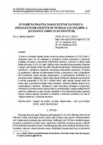 Dvojbena pravna narav kupnji na pokus : pregled romanističkih teorija o d.19,5,20 pr.-1 (Ulpianus libro 32 ad edictum) / Marko Sukačić.