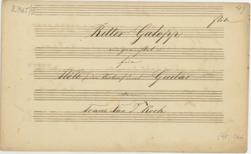 Ritter Galopp / eingerichtet für Flöte (oder Violine) und Guitar von Franz Xav. I. Koch.