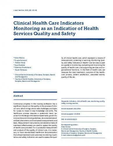 Clinical health care indicators monitoring as an indicatior of health services quality and safety / Amer Ovčina, Ernela Eminović, Hadžan Konjo, Azra Čamdžić, Dženana Hrustemović, Hazim Štitkovac.