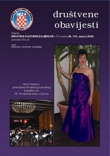Društvene obavijesti : glasilo Hrvatske kulturne zajednice u Švicarskoj : 103(2009) / glavni urednik, Chefredakteur Osvin Gaupp.