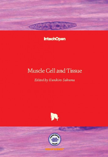 Muscle cell and tissue / edited by Kunihiro Sakuma