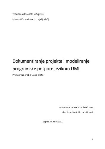 Dokumentiranje projekta i modeliranje programske potpore jezikom UML  : primjer uporabe CASE alata / Danko Ivošević, Marko Horvat