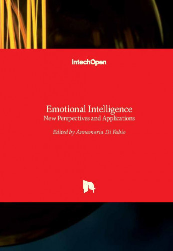 Emotional intelligence - new perspectives and applications / edited by Annamaria Di Fabio