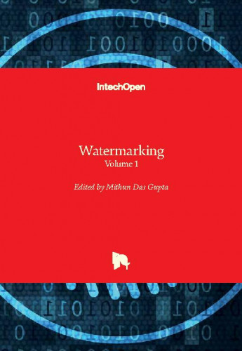 Watermarking - Volume 1 / edited by Mithun Das Gupta