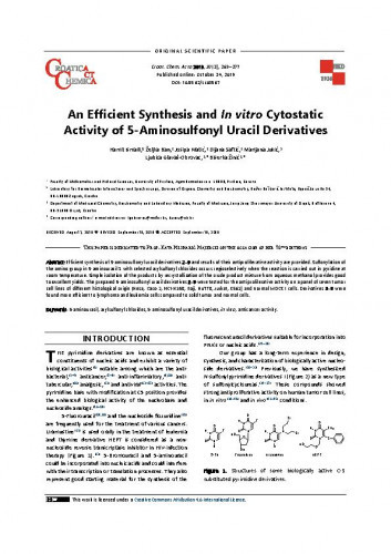 An efficient synthesis and In vitro cytostatic activity of 5-aminosulfonyl uracil derivatives / Hamit Ismaili, Željka Ban, Josipa Matić, Dijana Saftić, Marijana Jukić, Ljubica Glavaš-Obrovac, Biserka Žinić.