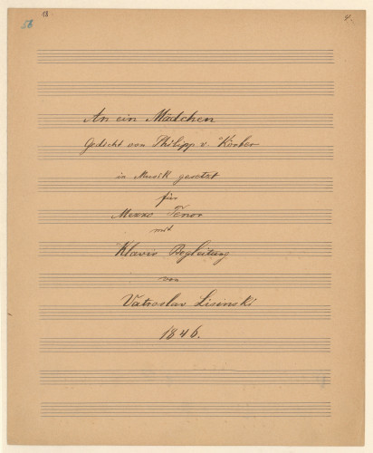 An ein Mädchen   / Gedicht von Philipp v. Körber ; in Musik gesetzt für Mezzo Tenor mit Klavir Begleitung von Vatroslav Lisinski.
