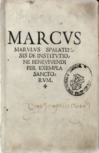 Marcus Marulus Spalatensis De institutione bene vivendi per exempla sanctorum