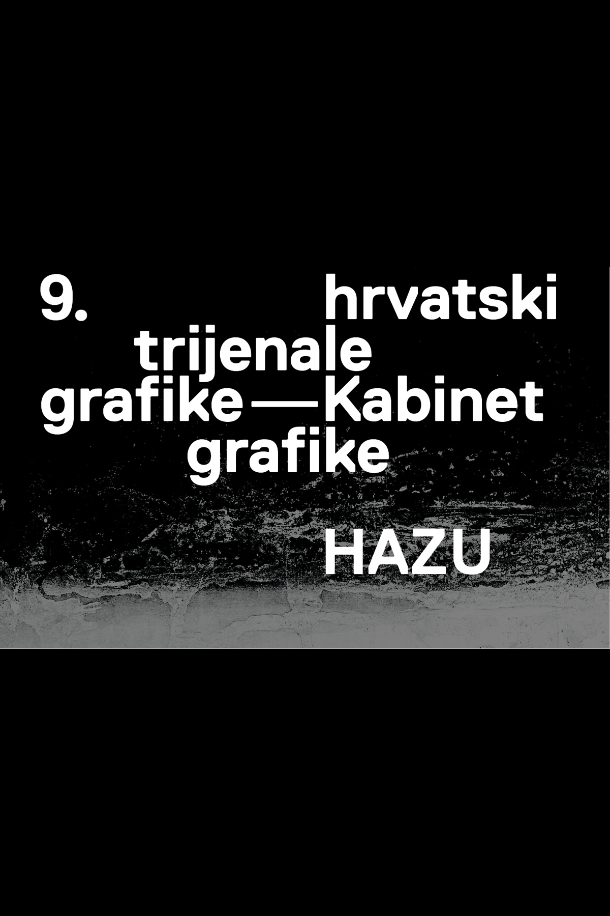 9. hrvatski trijenale grafike - Kabinet grafike HAZU : Zagreb, 7. svibnja – 16. lipnja 2024. / tekstovi Vesna Kedmenec Križić, Ana Petković Basletić, Ružica Pepelko ; fotografije Goran Vranić ... [et al.].